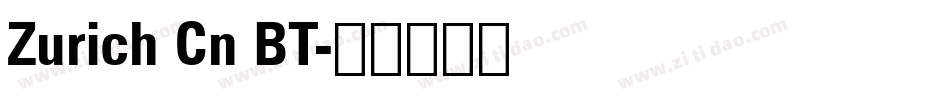 Zurich Cn BT字体转换